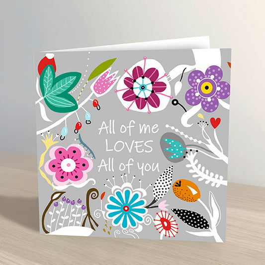 All of Me Greeting Card